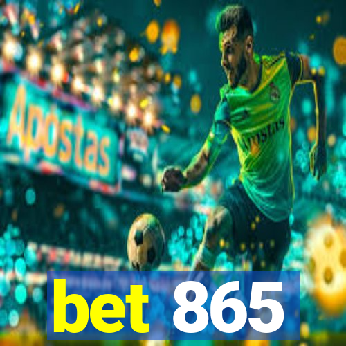 bet 865